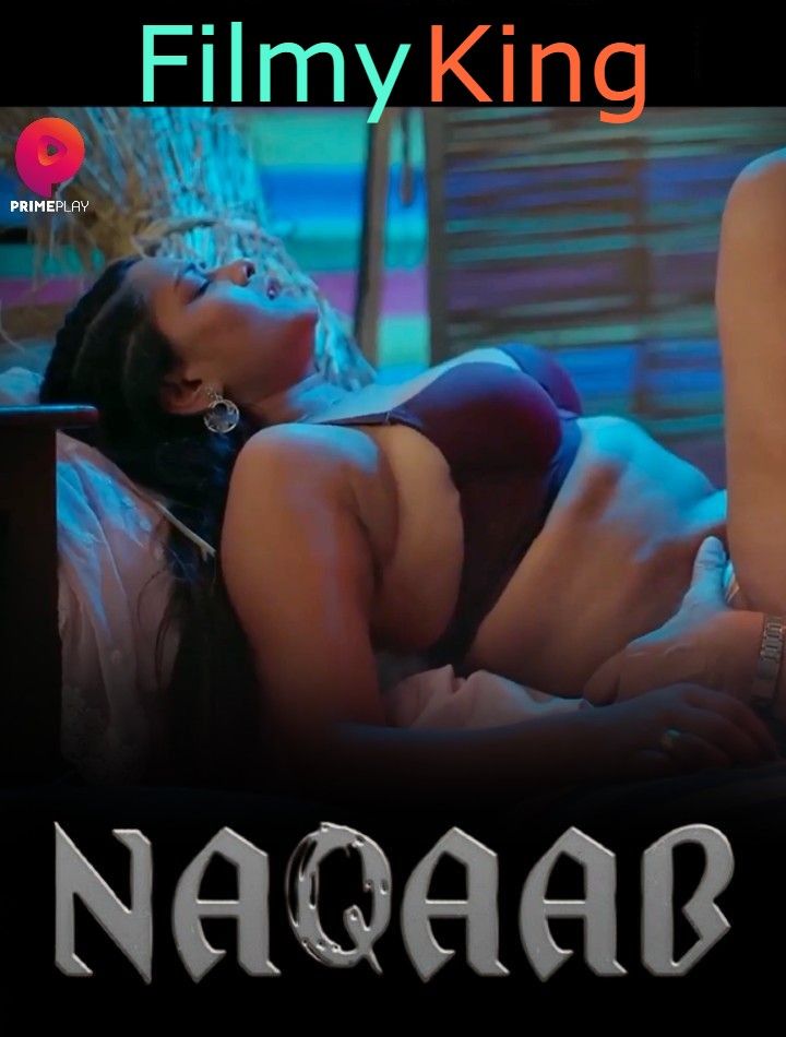 Naqaab (2023) S01E07 Hindi Web Series [Primeplay]